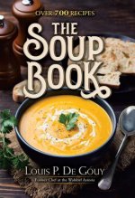 Soup Book: Over 700 Recipes