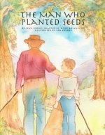 Man Who Planted Seeds