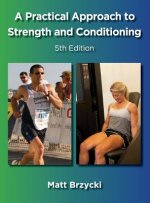 Practical Approach to Strength and Conditioning