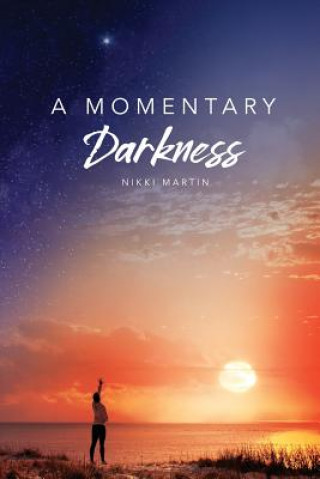 Momentary Darkness