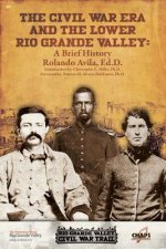 Civl War Era and the Lower Rio Grande Valley