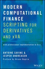 Modern Computational Finance - Scripting for Derivatives and xVA