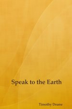 Speak to the Earth