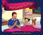 May Learns To Pray