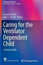 Caring for the Ventilator Dependent Child