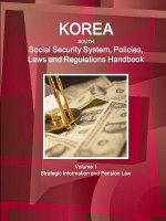 Korea South Social Security System, Policies, Laws and Regulations Handbook Volume 1 Strategic Information and Pension Law