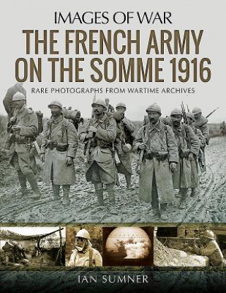 French Army on the Somme 1916