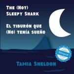 (Not) Sleepy Shark / El tiburon que (No) tenia sueno