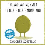 Sad, Sad Monster / El triste triste monstruo
