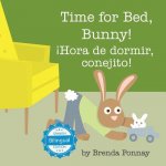 Time for Bed, Bunny / !Hora de dormir, conejito!