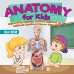 Anatomy for Kids Human Body, Dentistry and Food Quiz Book for Kids Children's Questions & Answer Game Books