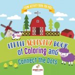 Farm Activity Book for Kids. Little Activity Book of Coloring and Connect the Dots. Basic Skills for Early Learning Foundation, Identifying Farm Anima