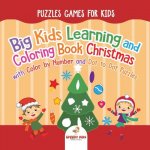 Puzzles Games for Kids. Big Kids Learning and Coloring Book Christmas with Color by Number and Dot to Dot Puzzles for Unrestricted Edutaining Experien