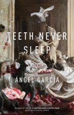 Teeth Never Sleep
