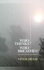 Who Thinks? Who Breathes?