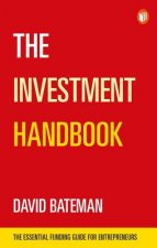 Investment Handbook: A one-stop guide to investment, capital and business