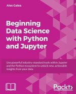 Beginning Data Science with Python and Jupyter