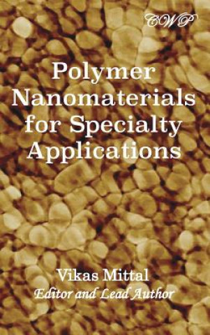 Polymer Nanomaterials for Specialty Applications