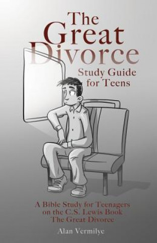 Great Divorce Study Guide for Teens