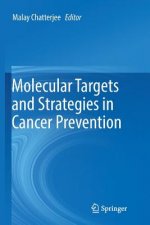 Molecular Targets and Strategies in Cancer Prevention