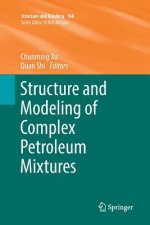 Structure and Modeling of Complex Petroleum Mixtures