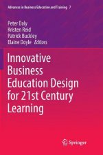 Innovative Business Education Design for 21st Century Learning
