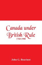 Canada under British Rule 1760-1900