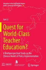 Quest for World-Class Teacher Education?