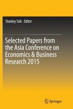 Selected Papers from the Asia Conference on Economics & Business Research 2015