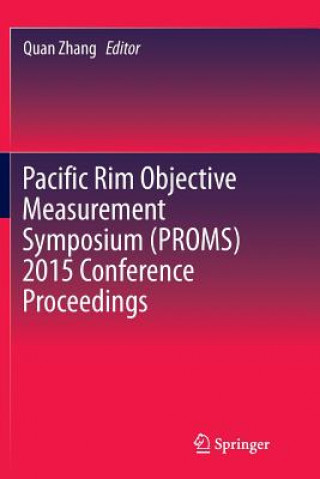 Pacific Rim Objective Measurement Symposium (PROMS) 2015 Conference Proceedings