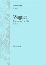 TRISTAN & ISOLDE WWV 90 WWV 90 SINGSTIMM