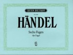 6 FUGUES HWV 605610 HWV 605610 ORGEL