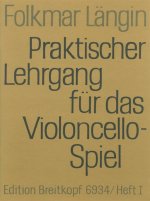 PRAKTISCHER LEHRGANG FUER DAS VIOLONCELL
