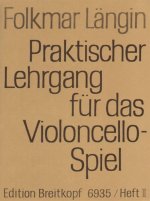 PRAKTISCHER LEHRGANG FUER DAS VIOLONCELL