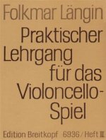 PRAKTISCHER LEHRGANG FUER DAS VIOLONCELL