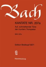 CANTATA BWV 207A AUF SCHMETTERNDE TOENE