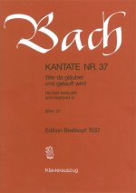 CANTATA BWV 37 HE THAT BELIEVETH & BAPTI