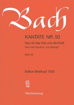 CANTATA BWV 50 NUN IST DAS HEIL UND DIE