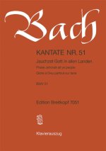 CANTATA BWV 51 JAUCHZET GOTT IN ALLEN LA