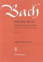 CANTATA BWV 54 WIDERSTEHE DOCH DER SNDE