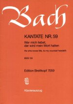 CANTATA BWV 59 HE WHO LOVES ME TO MY COU