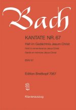 CANTATA BWV 67 HOLD IN REMEMBRANCE JESUS