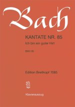 CANTATA BWV 85 ICH BIN EIN GUTER HIRT BW