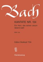 CANTATA BWV 134 EIN HERZ DAS SEINEN JESU
