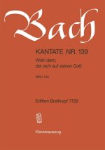 CANTATA BWV 139 WOHL DEM DER SICH AUF SE