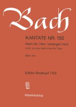 CANTATA BWV 150 NACH DIR HERR VERLANGET