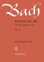 CANTATA BWV 196 DER HERR DENKET AN UNS W