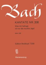 CANTATA BWV 208 WAS MIR BEHAGT IST NUR D