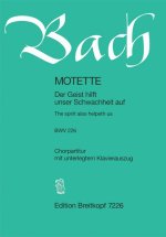 MOTET BWV 226 DER GEIST HILFT UNSRER SCH