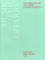 GUITAR MUSIC FROM THREE CENTURIES GUITAR